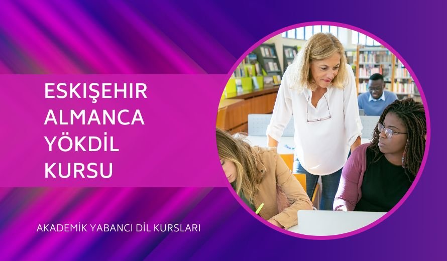 Eskişehir Almanca YÖKDİL Kursu